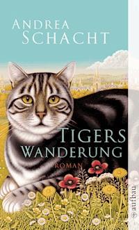 Tigers Wanderung - Andrea Schacht - E-Book