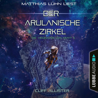 Der Arulanische Zirkel - Die Hegemonie von Krayt, Teil 5 (Ungekürzt) - Cliff Allister - Hörbuch