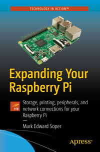 Expanding Your Raspberry Pi - Mark Edward Soper - E-Book