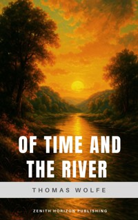 Of Time and the River - Thomas Wolfe - E-Book