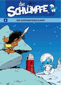 Die Schlümpfe 06. Der Astronautenschlumpf - Peyo - E-Book