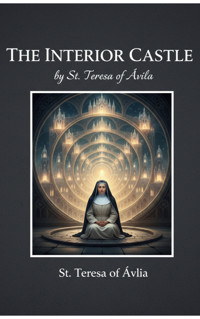 The Interior Castle - St. Teresa Of Avila - E-Book