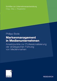 Markenmanagement in Medienunternehmen - Philipp Bode - E-Book