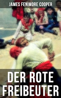 Der rote Freibeuter - James Fenimore Cooper - E-Book
