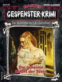 Gespenster-Krimi 139 - Frank DeLorca - E-Book
