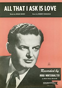 All That I Ask Is Love - Herbert Ingraham - E-Book