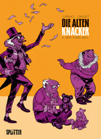 Die Alten Knacker. Band 5 - Wilfrid Lupano - E-Book