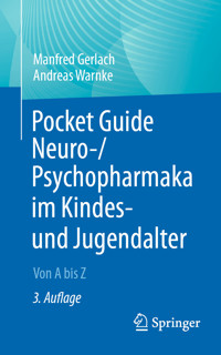Pocket Guide Neuro-/Psychopharmaka im Kindes- und Jugendalter - Manfred Gerlach - E-Book