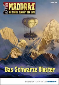 Maddrax 381 - Christian Schwarz - E-Book
