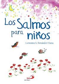 Los Salmos para niños - Carmenmaría Hernández Alonso - E-Book