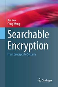 Searchable Encryption - Kui Ren - E-Book