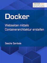 Docker - Sascha Sambale - E-Book