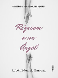 Réquiem a un ángel - Rubén Eduardo Barraza - E-Book