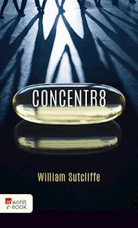 Concentr8 - William Sutcliffe - E-Book