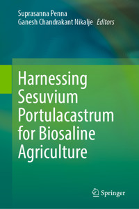 Harnessing Sesuvium Portulacastrum for Biosaline Agriculture -  - E-Book