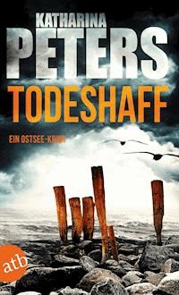 Todeshaff - Katharina Peters - E-Book