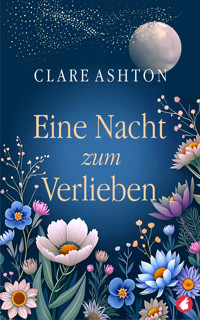 Eine Nacht zum Verlieben - Clare Ashton - E-Book