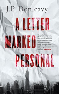 A Letter Marked Personal - J.P. Donleavy - E-Book