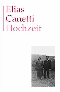 Hochzeit - Elias Canetti - E-Book