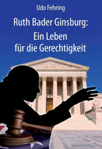 Ruth Bader Ginsburg - Udo Fehring - E-Book