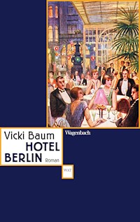 Hotel Berlin - Vicki Baum - E-Book