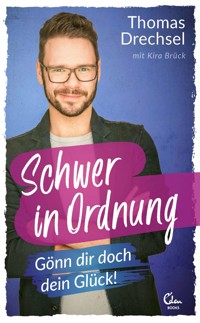 Schwer in Ordnung - Thomas Drechsel - E-Book