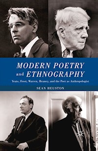Modern Poetry and Ethnography - S. Heuston - E-Book