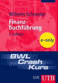 BWL-Crash-Kurs Finanzbuchführung - Wilhelm Schneider - E-Book