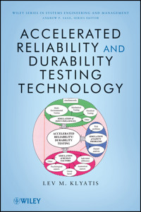 Accelerated Reliability and Durability Testing Technology - Lev M. Klyatis - E-Book