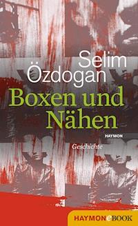 Boxen und Nähen - Selim Özdogan - E-Book