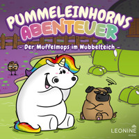 Pummeleinhorns Abenteuer - Der Muffelmops im Wubbelteich - Tommy Krappweis - Hörbuch