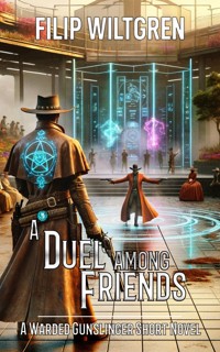 A Duel Among Friends - Filip Wiltgren - E-Book