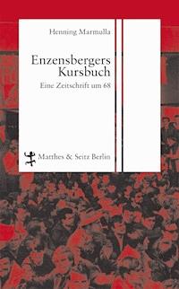 Enzensbergers Kursbuch - Henning Marmulla - E-Book