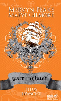 Gormenghast. Band 4 - Mervyn Peake - E-Book