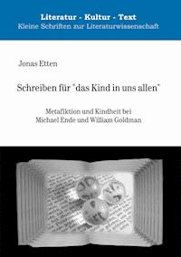 Schreiben für "das Kind in uns allen" - Jonas Etten - E-Book