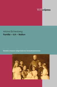 Familie – Ich – Nation - Ariane Eichenberg - E-Book