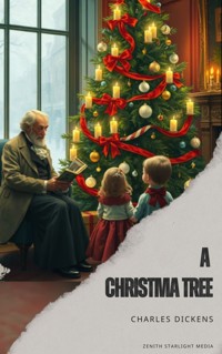A Christmas Tree - Charles Dickens. - E-Book