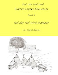 Kai der Hai und Supertroopers Abenteuer Band 4 - Sigrid Özeren - E-Book
