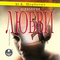 Психология любви - Юрий Щербатых - Hörbuch