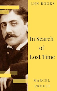 In Search of Lost Time [volumes 1 to 7] - Marcel Proust - E-Book