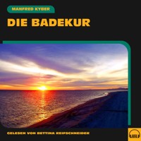 Die Badekur - Manfred Kyber - Hörbuch