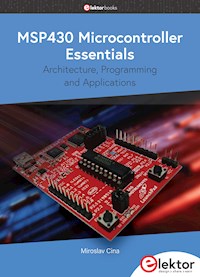 MSP430 Microcontroller Essentials - Miroslav Cina - E-Book