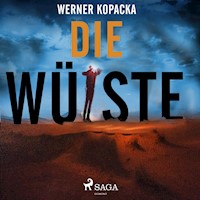Die Wüste - Werner Kopacka - Hörbuch