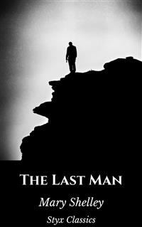 The Last Man - Styx Classics - E-Book