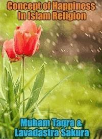 Concept of Happiness In Islam Religion - Lavadastra Sakura - E-Book