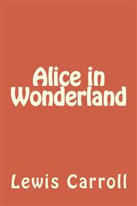 Alice In The Wonderland - Mark Twain - E-Book