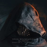 Blinded - Open Boundaries - Hörbuch