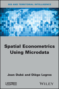 Spatial Econometrics using Microdata - Jean Dubé - E-Book