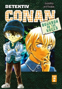 Detektiv Conan - Bourbon on the Rocks - Gosho Aoyama - E-Book