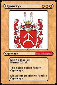 The noble Polish family Ogonczyk. Die adlige polnische Familie Ogonczyk. - Werner Zurek - E-Book